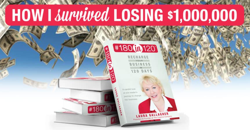 Laura gallagher author and entrepreneur of the creative company in madison wisconsin survives losing money and debt in her book 180 in 120