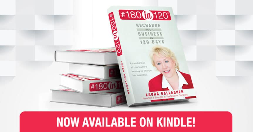 Copy of Laura Gallagher's new book #180in120 by Madison based entrepreneur, author and president of the creative company