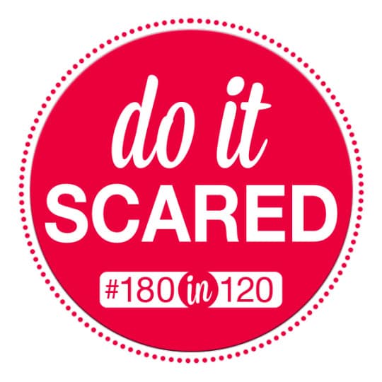 do it scared from laura gallagher of the creative company in her new book 180 in 120
