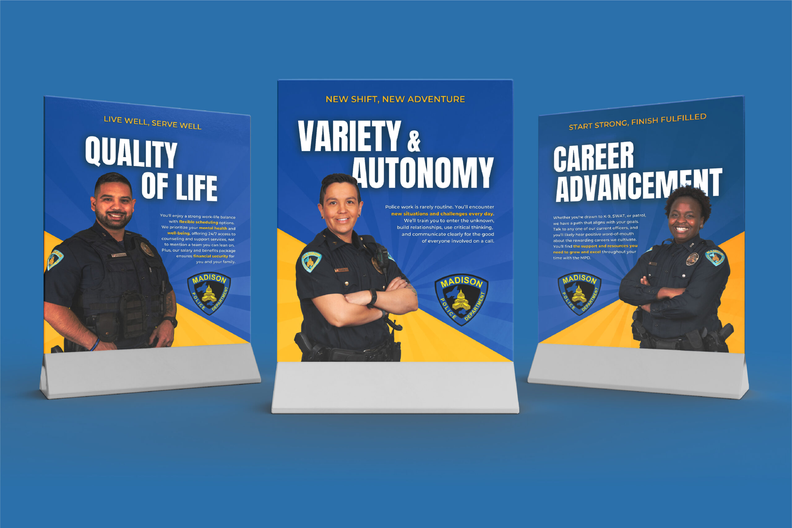 Madison Police Department HR Creative Campaign –PRSA Wisconsin 2025 Award of Distinction, Multimedia Tactics. Tabletop banners for the recruitment campaign.