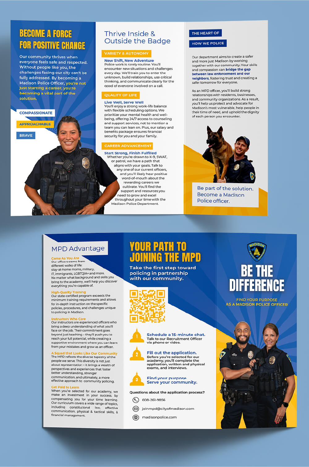 Recruitment brochure designed for the Madison Police Department’s recruitment campaign, featuring strategic messaging and graphic design to attract new officers.